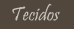 Tecidos
